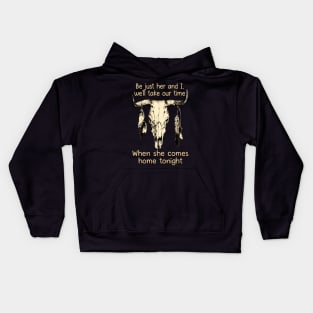 Be just her and I, we'll take our time When she comes home tonight Feather Skull Cow Kids Hoodie